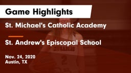 St. Michael's Catholic Academy vs St. Andrew's Episcopal School Game Highlights - Nov. 24, 2020