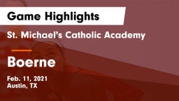 St. Michael's Catholic Academy vs Boerne  Game Highlights - Feb. 11, 2021