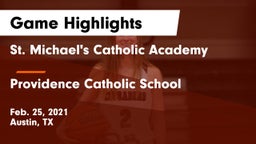 St. Michael's Catholic Academy vs Providence Catholic School Game Highlights - Feb. 25, 2021