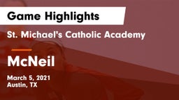 St. Michael's Catholic Academy vs McNeil  Game Highlights - March 5, 2021