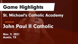St. Michael's Catholic Academy vs John Paul II Catholic  Game Highlights - Nov. 9, 2021