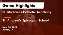 St. Michael's Catholic Academy vs St. Andrew's Episcopal School Game Highlights - Nov. 28, 2021