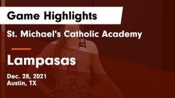 St. Michael's Catholic Academy vs Lampasas  Game Highlights - Dec. 28, 2021