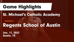 St. Michael's Catholic Academy vs Regents School of Austin Game Highlights - Jan. 11, 2022