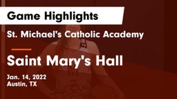 St. Michael's Catholic Academy vs Saint Mary's Hall  Game Highlights - Jan. 14, 2022