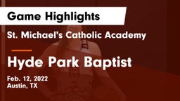 St. Michael's Catholic Academy vs Hyde Park Baptist  Game Highlights - Feb. 12, 2022