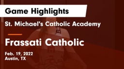 St. Michael's Catholic Academy vs Frassati Catholic  Game Highlights - Feb. 19, 2022