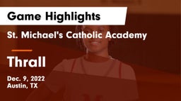 St. Michael's Catholic Academy vs Thrall  Game Highlights - Dec. 9, 2022