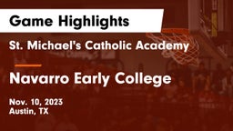 St. Michael's Catholic Academy vs Navarro Early College  Game Highlights - Nov. 10, 2023