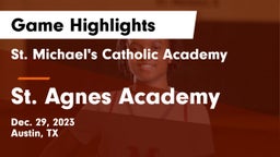 St. Michael's Catholic Academy vs St. Agnes Academy  Game Highlights - Dec. 29, 2023
