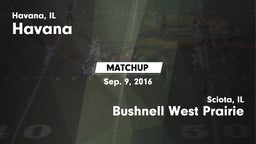 Matchup: Havana  vs. Bushnell West Prairie 2016