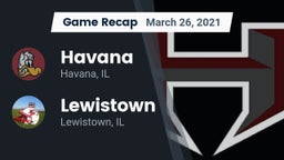 Recap: Havana  vs. Lewistown  2021