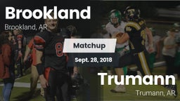 Matchup: Brookland High Schoo vs. Trumann  2018