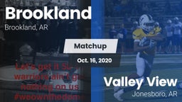 Matchup: Brookland High Schoo vs. Valley View  2020