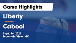 Liberty  vs Cabool  Game Highlights - Sept. 26, 2023