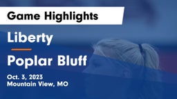 Liberty  vs Poplar Bluff  Game Highlights - Oct. 3, 2023