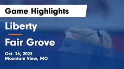 Liberty  vs Fair Grove  Game Highlights - Oct. 26, 2023