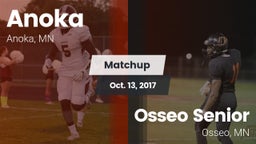 Matchup: Anoka  vs. Osseo Senior  2017