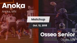 Matchup: Anoka  vs. Osseo Senior  2018