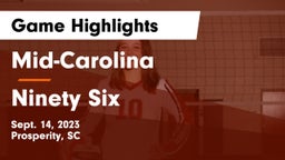 Mid-Carolina  vs Ninety Six  Game Highlights - Sept. 14, 2023