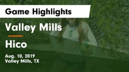 Valley Mills  vs Hico Game Highlights - Aug. 10, 2019