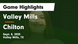 Valley Mills  vs Chilton  Game Highlights - Sept. 8, 2020