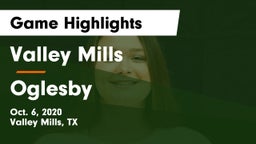 Valley Mills  vs Oglesby  Game Highlights - Oct. 6, 2020