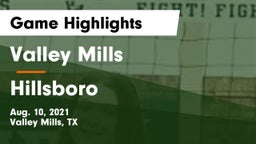 Valley Mills  vs Hillsboro  Game Highlights - Aug. 10, 2021