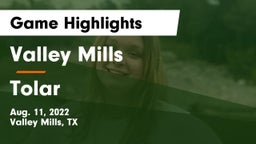Valley Mills  vs Tolar  Game Highlights - Aug. 11, 2022