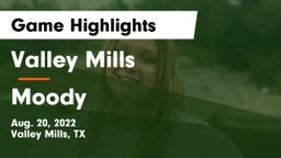Valley Mills  vs Moody  Game Highlights - Aug. 20, 2022