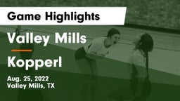 Valley Mills  vs Kopperl  Game Highlights - Aug. 25, 2022