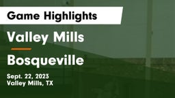 Valley Mills  vs Bosqueville  Game Highlights - Sept. 22, 2023