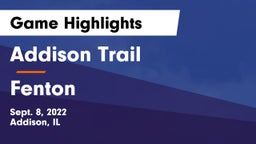 Addison Trail  vs Fenton  Game Highlights - Sept. 8, 2022