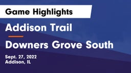 Addison Trail  vs Downers Grove South  Game Highlights - Sept. 27, 2022