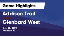 Addison Trail  vs Glenbard West Game Highlights - Oct. 20, 2022