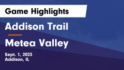 Addison Trail  vs Metea Valley  Game Highlights - Sept. 1, 2023