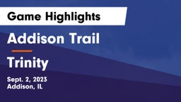Addison Trail  vs Trinity Game Highlights - Sept. 2, 2023