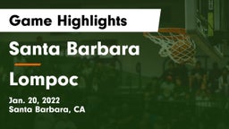 Santa Barbara  vs Lompoc  Game Highlights - Jan. 20, 2022