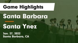Santa Barbara  vs Santa Ynez  Game Highlights - Jan. 27, 2022