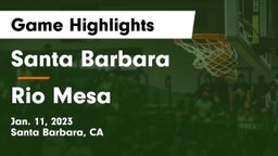Santa Barbara  vs Rio Mesa  Game Highlights - Jan. 11, 2023