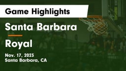 Santa Barbara  vs Royal  Game Highlights - Nov. 17, 2023