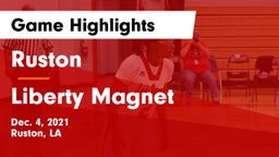 Ruston  vs Liberty Magnet  Game Highlights - Dec. 4, 2021