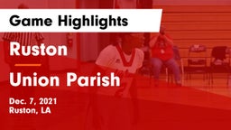 Ruston  vs Union Parish  Game Highlights - Dec. 7, 2021