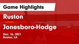 Ruston  vs Jonesboro-Hodge  Game Highlights - Dec. 16, 2021