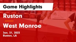Ruston  vs West Monroe  Game Highlights - Jan. 31, 2023
