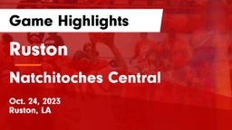 Ruston  vs Natchitoches Central  Game Highlights - Oct. 24, 2023