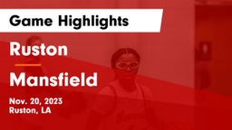 Ruston  vs Mansfield  Game Highlights - Nov. 20, 2023