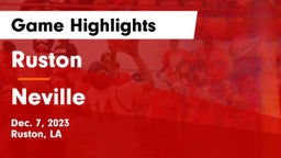 Ruston  vs Neville  Game Highlights - Dec. 7, 2023