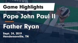 Pope John Paul II  vs Father Ryan Game Highlights - Sept. 24, 2019