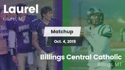 Matchup: Laurel  vs. Billings Central Catholic  2019